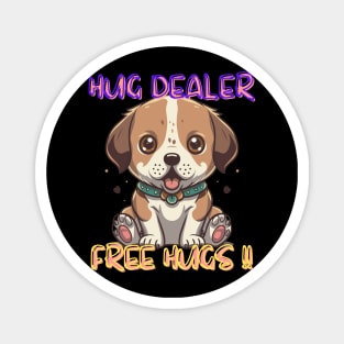 Hug Dealer cute dog Magnet